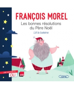 Une Histoire Et... Oli - Les Bonnes Resolutions Du Pere Noel