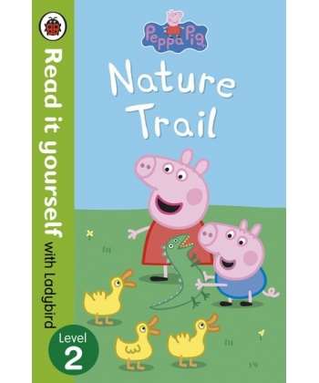 Read It Yourself L1 Peppa Pig Nature Trail