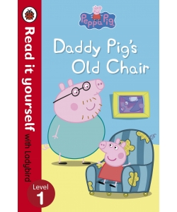 Read It Yourself L1 Peppa Pig Daddy Pig S Old Chair