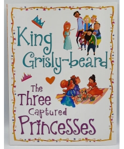 King Grisly Beard The Three Captured Princesses