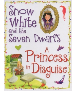 Snow White & The Seven Dwarfs Princess In Disguise