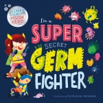 Picture Flats I M A Super Secret Germ Fighter