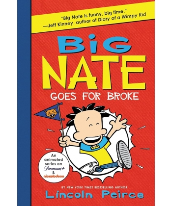 Big Nate Goes For Broke