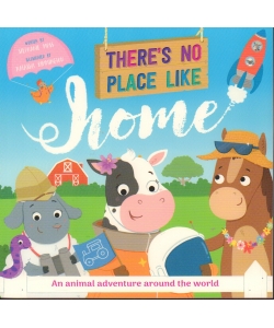 There S No Place Like Home Animal Adventure