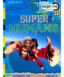 Discovery Super Humans Age 7