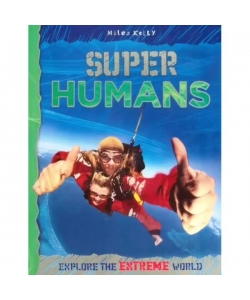 Explore The Awesome World Super Humans