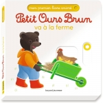 Petit Ours Brun Va A Ferme Mon Premier Livre