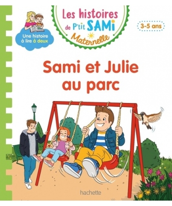 Histoires P Tit Sami Maternelle S&J Au Parc