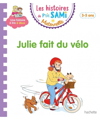 Histoires Ptit Sami 3-5 Ans Julie Fait Velo