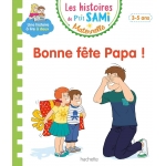 Histoires Ptit Sami Maternelle Bonne Fete Pap