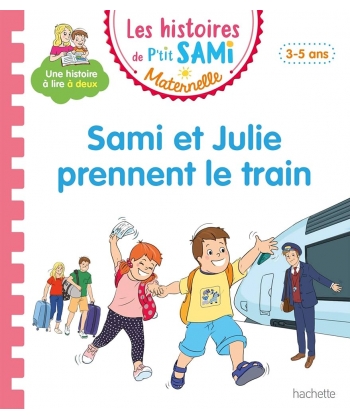 Histoires Ptit Sami Sami&Julie Prennent Train