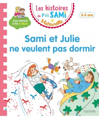 Ptit Sami 3-5 Ans Sami Julie Ne Veulent Pas D
