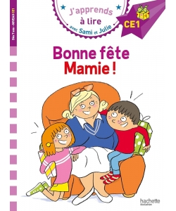 Sami Et Julie Ce1 Bonne Fete Mamie !