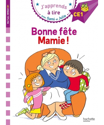 Sami Et Julie Ce1 Bonne Fete Mamie !