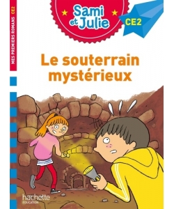 Sami Et Julie Ce2 Le Souterrain Mysterieux
