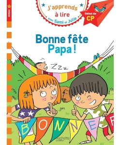 J Apprends A Lire Avec Sami Et Julie Cp Niv 1 Bonne Fete Papa