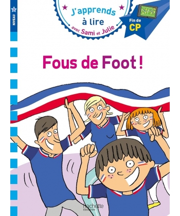 J Apprends A Lire Avec Sami Et Julie Cp Niv 3 Fous De Foot !