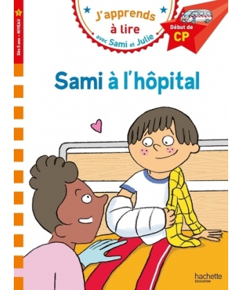 Sami Et Julie Cp Niveau 1 Sami A L Hopital