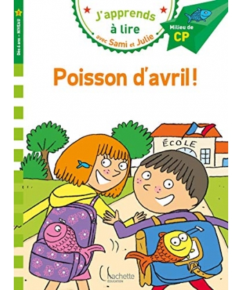 J Apprends A Lire Avec Sami Et Julie Milieu De Cp Niv 2 Poisson D Avril