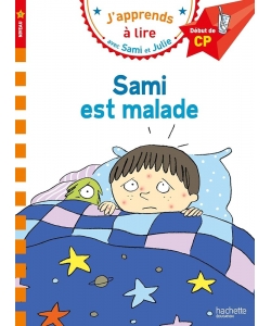 J Apprends A Lire Avec Sami Et Julie Debut De Cp Niv 1 Sami Est Malade