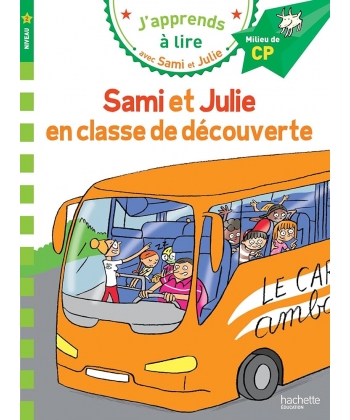 J Apprends A Lire Avec Sami Et Julie Cp Niv 2 Sami Et Julie En Classe De Decouverte