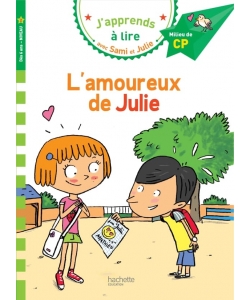 J Apprends A Lire Avec Sami Et Julie Cp Niv 2 L Amoureux De Julie