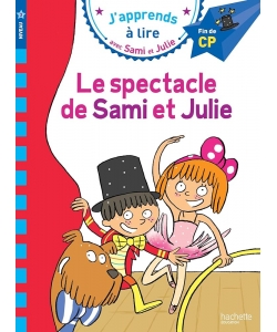 J Apprends A Lire Avec Sami Et Julie Cp Niv 3 Le Spectacle De Sami Et Julie