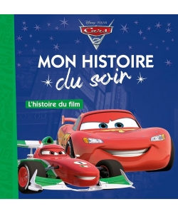Cars 2 Mon Histoire Du Soir