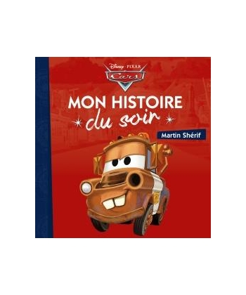 Disney Cars Mon Histoire Du Soir - Martin Sherif