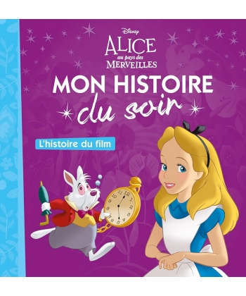 Mon Histoire Du Soir Alice Au Pays Des Merveilles