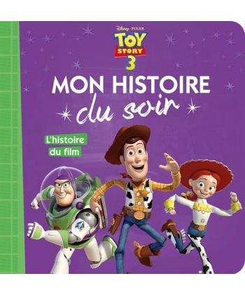 Histoire Film Toy Story 3 Mon Histoire Soir