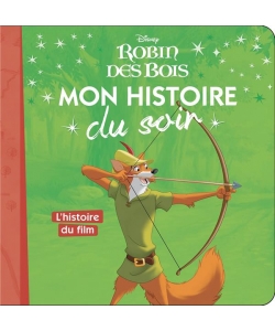 Robin Bois - Mon Histoire Soir - Histoire Fil