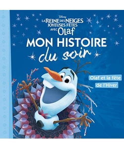 Disney La Reine Des Neiges Mon Histoire Du Soir - Joyeuses Fetes Avec Olaf
