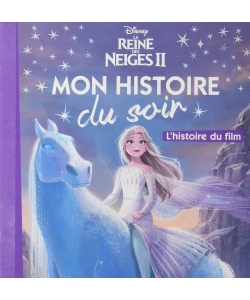 Reine Neiges 2 - Mon Histoire Soir - Histoire