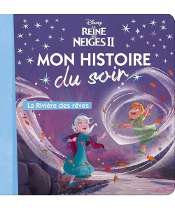 Reine Neiges 2 - Mon Histoire Soir - Riviere