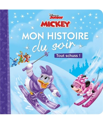Disney Mickey Mon Histoire Du Soir - Tout Schuss !
