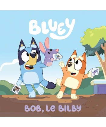 Bluey - Bob Le Bilby