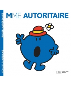 Monsieur Madame Histoire Classique-Mme Autoritaire