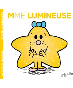 Monsieur Madame Histoire Classique-Mme Lumineuse