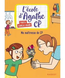 Ecole D Agathe Cp - Ma Maitresse De Cp