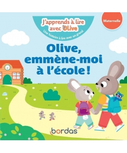 Olive Emmene Moi A L Ecole Bordas