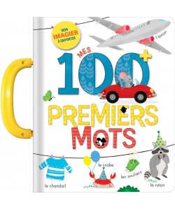 Mon Imagier A Emporter - Mes 100 Premiers Mots