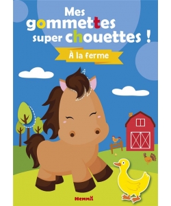 Mes Gommettes Super Chouettes ! A La Ferme