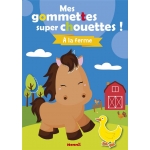 Mes Gommettes Super Chouettes ! A La Ferme