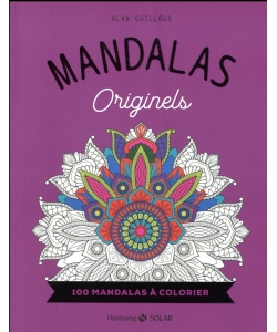 Mandalas - Originels 100 Mandalas A Colorier
