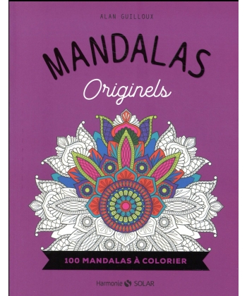 Mandalas - Originels 100 Mandalas A Colorier