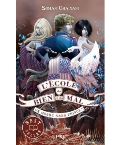 L Ecole Du Bien Et Du Mal T02 Un Monde Sans Princes