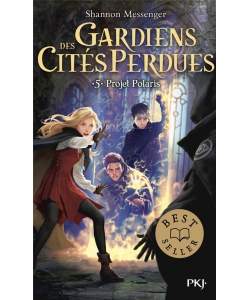 Gardiens Des Cites Perdues Projet Polaris Tome 5
