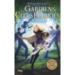 Gardiens Des Cites Perdues Messenger Tome 7
