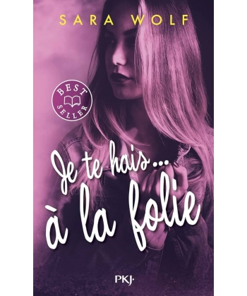 Je Te Hais A La Folie T02 Pocket Jeunesse